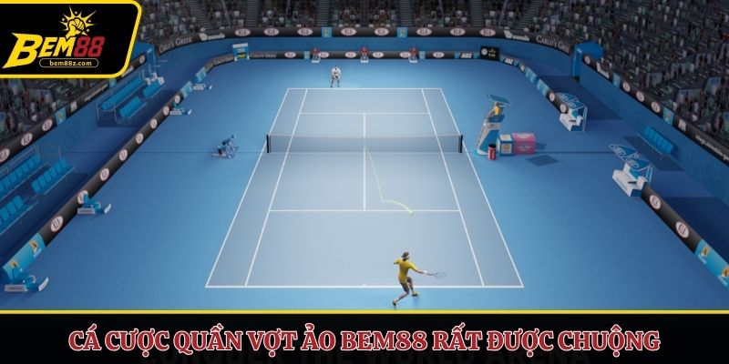 Cá cược quần vợt ảo BEM88 rất được chuộng