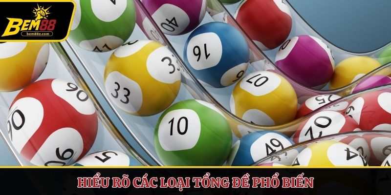 Hiểu rõ các loại tổng đề phổ biến